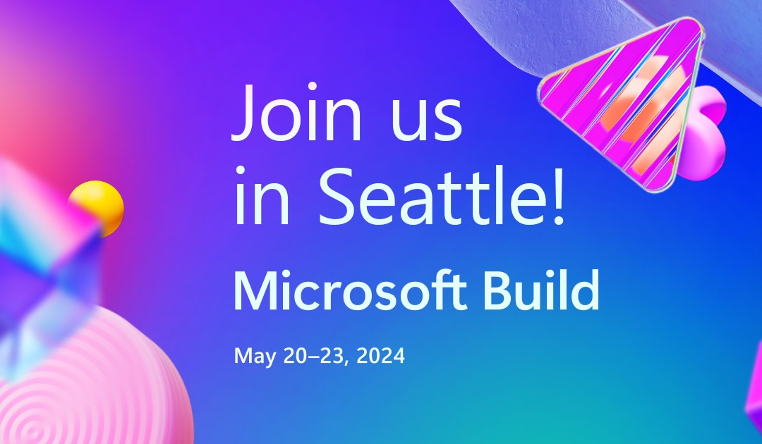 Microsoft Build 2024 aus Sicht eines SDX DEV eXperts